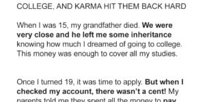 My Parents Spent All My College Fund Inheritance from Grandpa, but Karma Struck Back