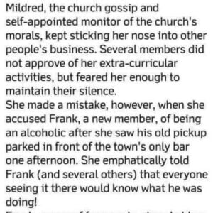 Mildred, the church gossip and self-appointed monitor of the church’s